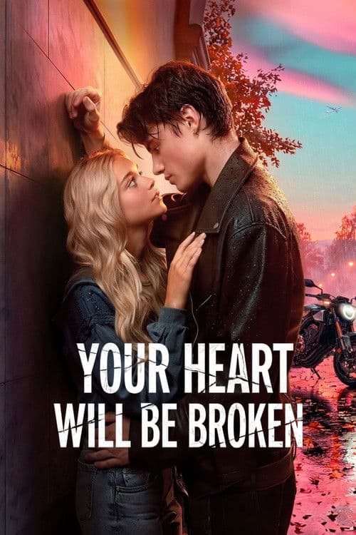 Your Heart Will Be Broken movie poster
