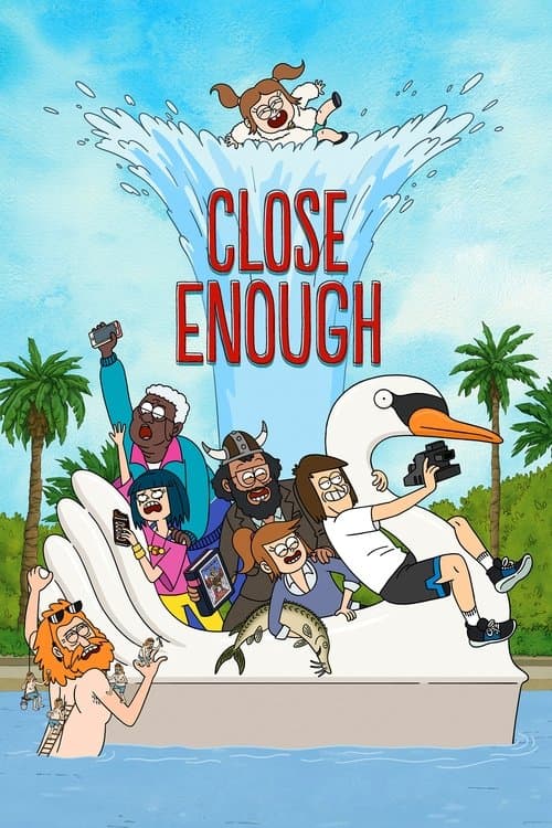 Close Enough TV show poster