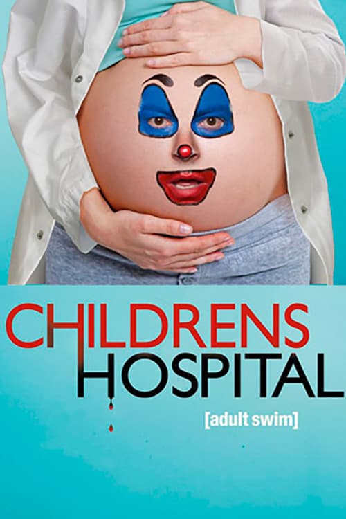 Childrens Hospital TV show poster