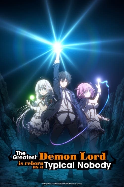 The Greatest Demon Lord Is Reborn as a Typical Nobody TV show poster
