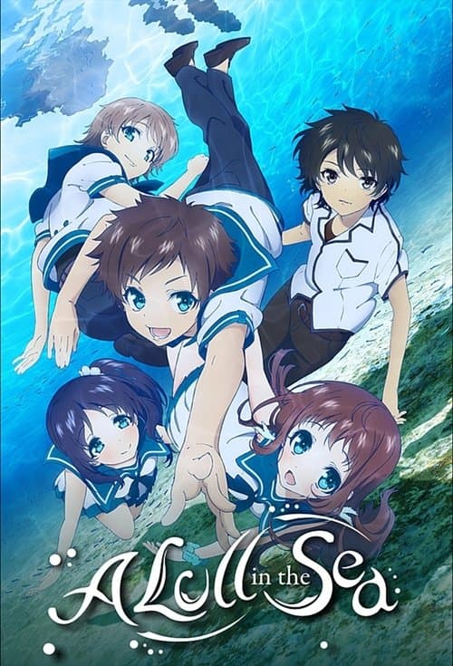Nagi-Asu: A Lull in the Sea TV show poster