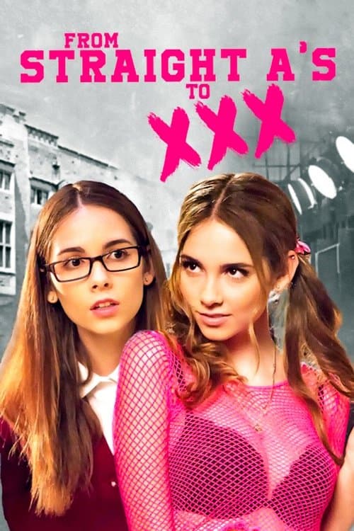 From Straight A's to XXX movie poster