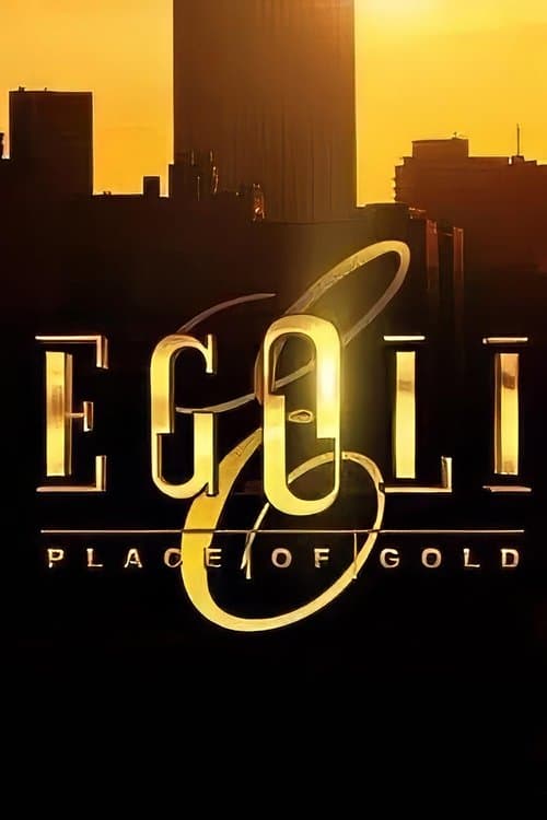 Egoli: Place of Gold TV show poster