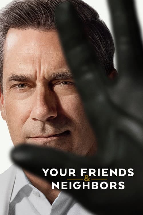 Your Friends & Neighbors TV show poster