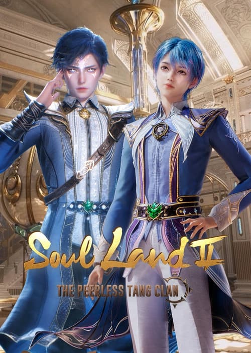 Soul Land 2: The Peerless Tang Clan TV show poster