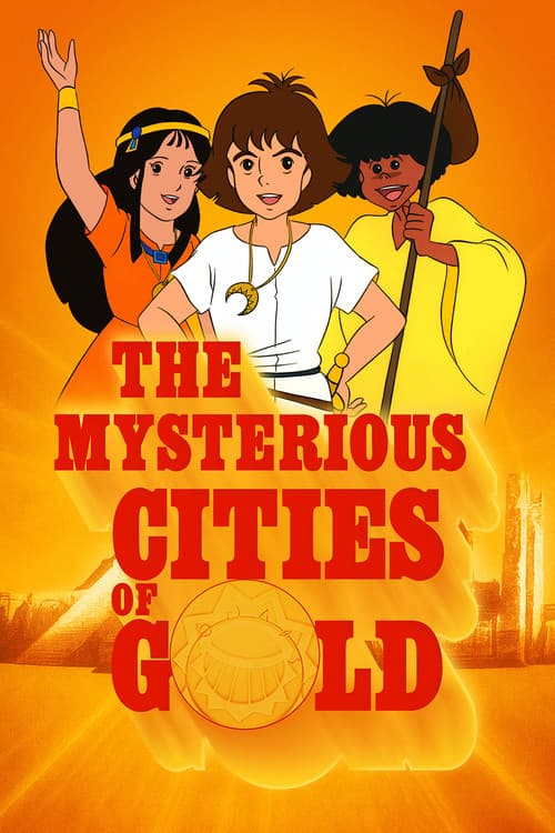 The Mysterious Cities of Gold TV show poster