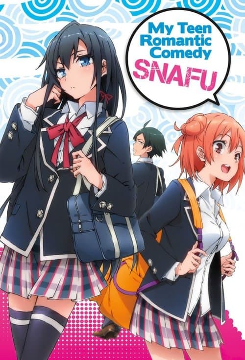 My Teen Romantic Comedy SNAFU TV show poster