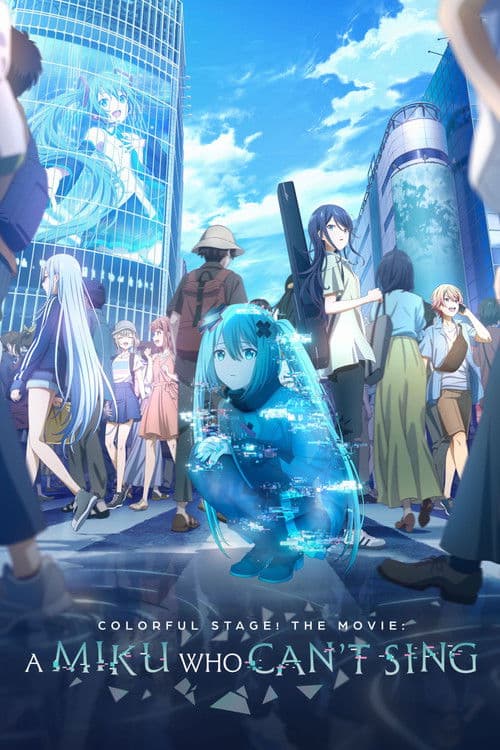 COLORFUL STAGE! The Movie: A Miku Who Can't Sing movie poster