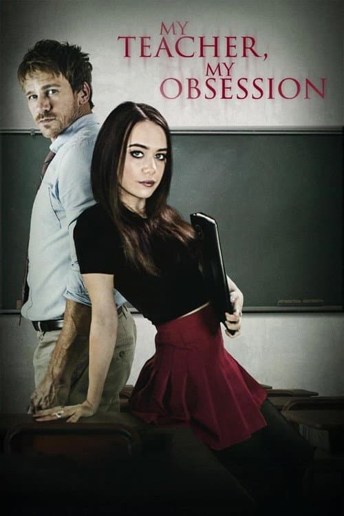 My Teacher, My Obsession movie poster